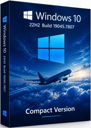 Windows 10 22H2 Build 19045.7807 Compact version